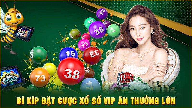 bí kíp đặt cược xổ số vip ăn thưởng lớn