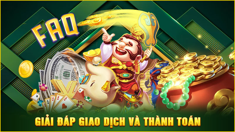 giải đáp giao dịch và thành toán