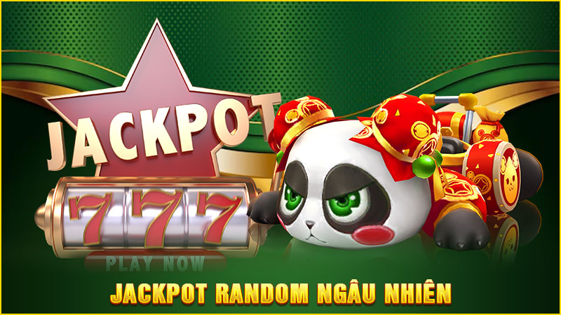jackpot random ngâu nhiên