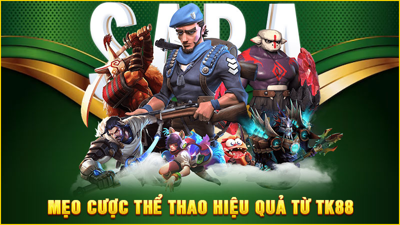 mẹo cược thể thao hiệu quả từ tk88